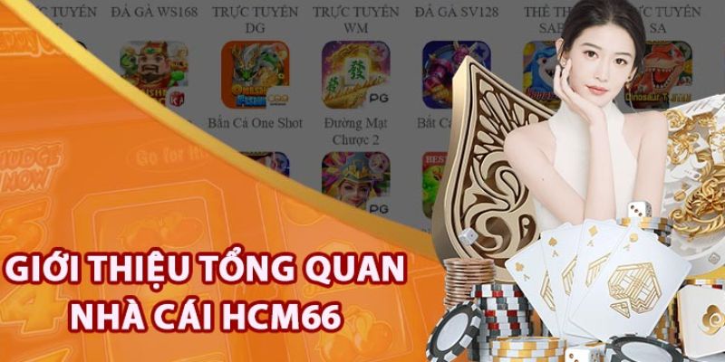 Nhà cái HCM66 là thương hiệu giải trí uy tín, minh bạch trên thị trường cá cược